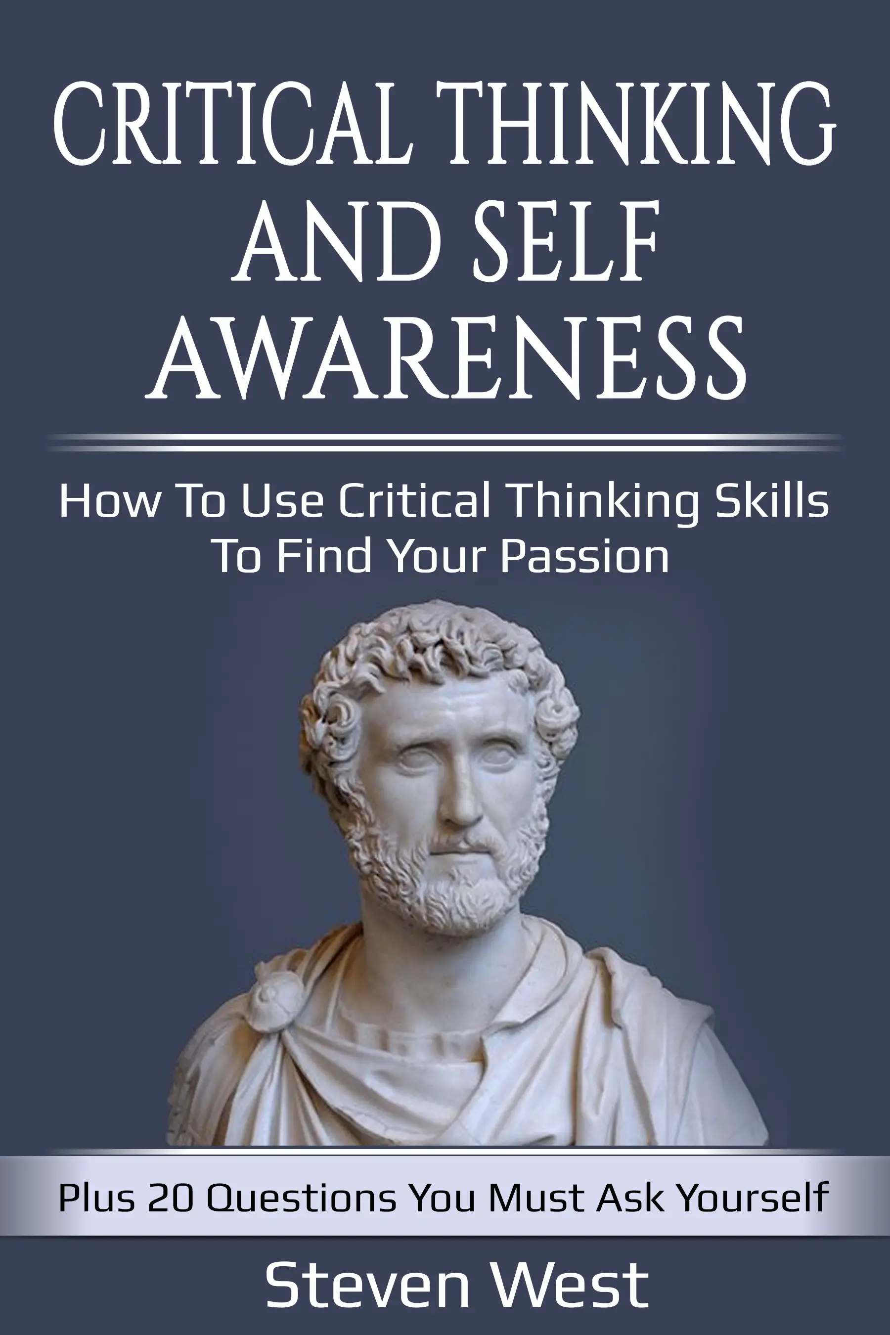 critical-thinking-and-self-awareness-how-to-use-critical-thinking-skills-to-find-your-passion